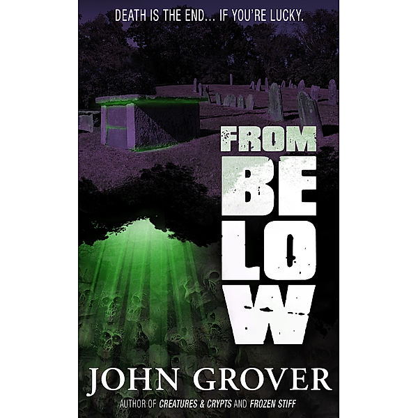 From Below-A Short Story, John Grover
