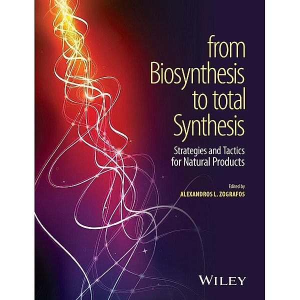 From Biosynthesis to Total Synthesis, Alexandros L. Zografos