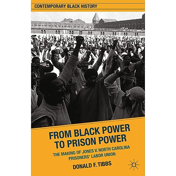 From Black Power to Prison Power / Contemporary Black History, D. Tibbs