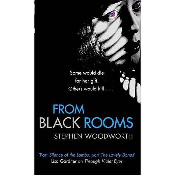 From Black Rooms / Violet Bd.4, Stephen Woodworth