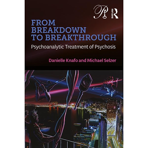 From Breakdown to Breakthrough, Danielle Knafo, Michael Selzer