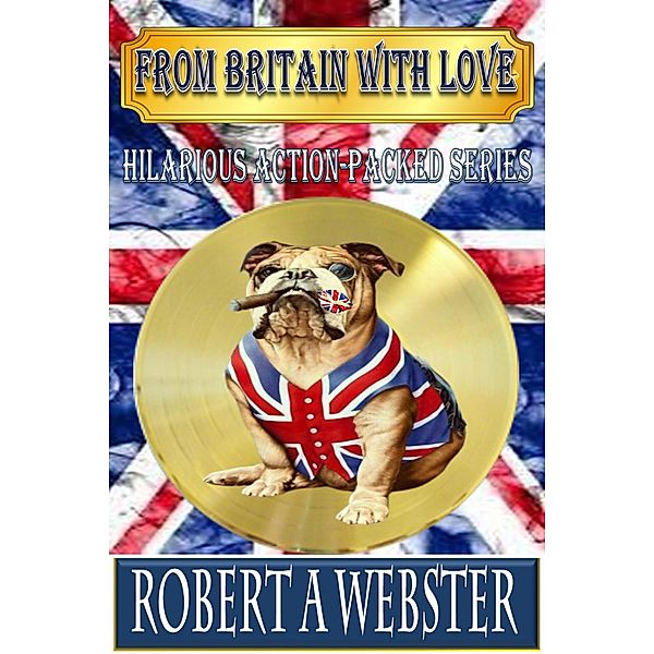 From Britain With Love (FOSSILS) / FOSSILS, Robert A Webster