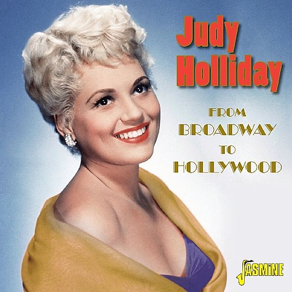 From Broadway To Hollywood, Judy Holliday