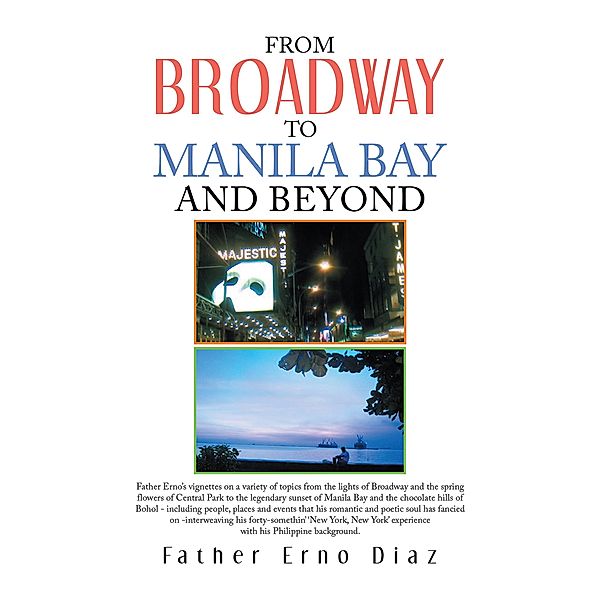 From Broadway to Manila Bay and Beyond, Father Erno Diaz