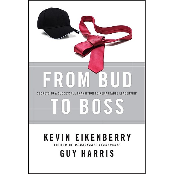 From Bud to Boss, Kevin Eikenberry, Guy Harris