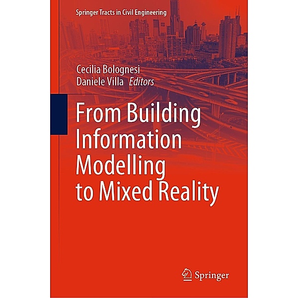 From Building Information Modelling to Mixed Reality / Springer Tracts in Civil Engineering