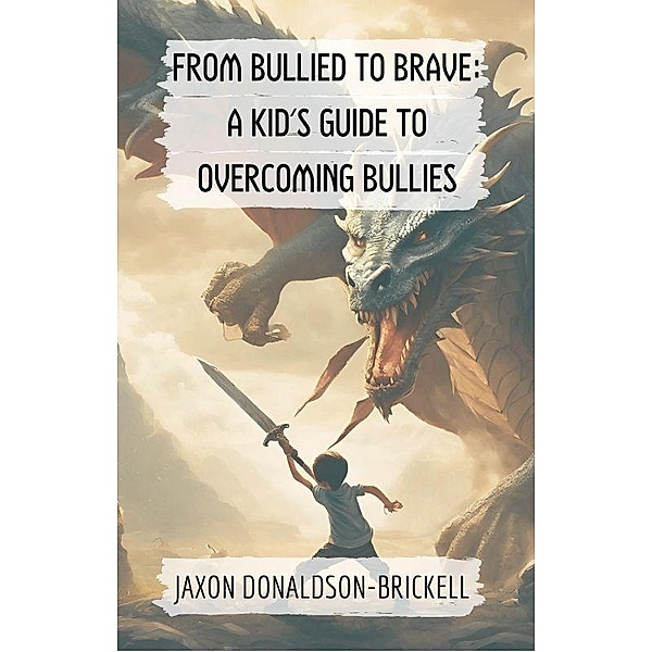 From Bullied to Brave, Jaxon Donaldson-Brickell