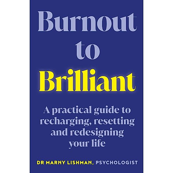 From Burnout to Brilliant, Marnie Lishman