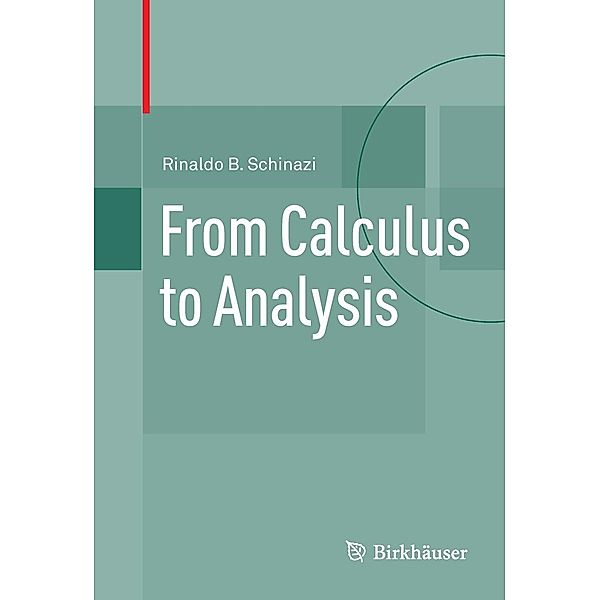 From Calculus to Analysis, Rinaldo B. Schinazi