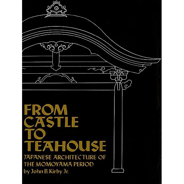 From Castle to Teahouse, John B. Kirby