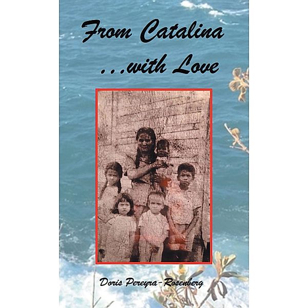 From Catalina...With Love, Doris Pereyra-Rosenberg