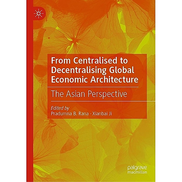 From Centralised to Decentralising Global Economic Architecture / Progress in Mathematics