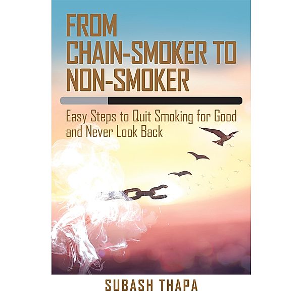 From Chain-Smoker to Non-Smoker, Subash Thapa