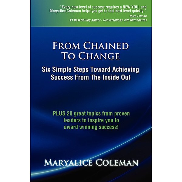 From Chained To Change, Maryalice Coleman