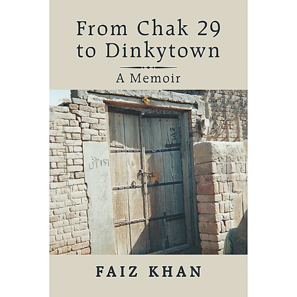 From Chak 29 to Dinkytown, Faiz Khan