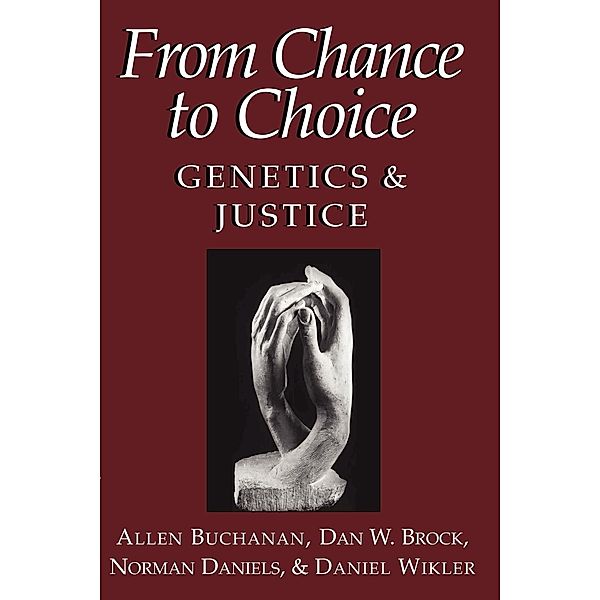 From Chance to Choice, Dan W. Brock, Norman Daniels, Daniel Wikler
