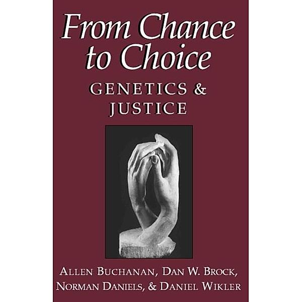 From Chance to Choice, Allen Buchanan