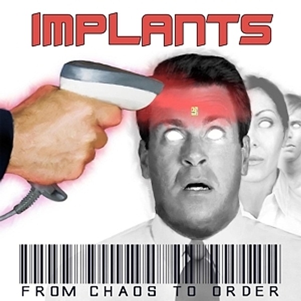 From Chaos To Order, Implants