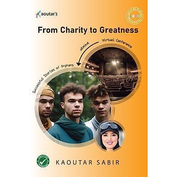 From Charity to Greatness, Kaoutar Sabir