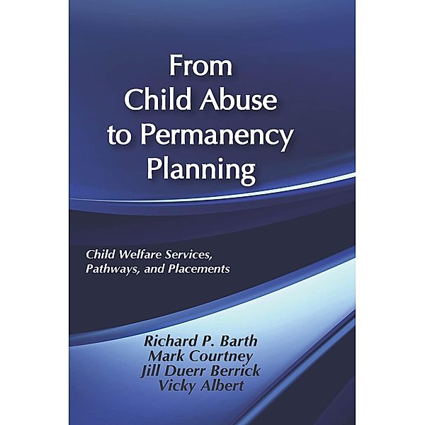 From Child Abuse to Permanency Planning, Vicky Albert