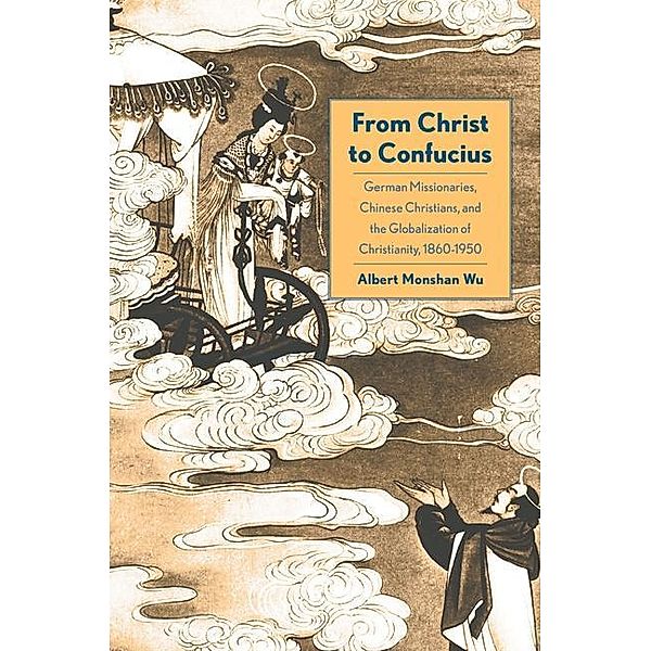 From Christ to Confucius, Albert Monshan Wu