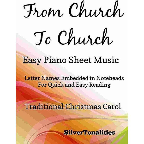 From Church to Church Easy Piano Sheet Music, Silvertonalities
