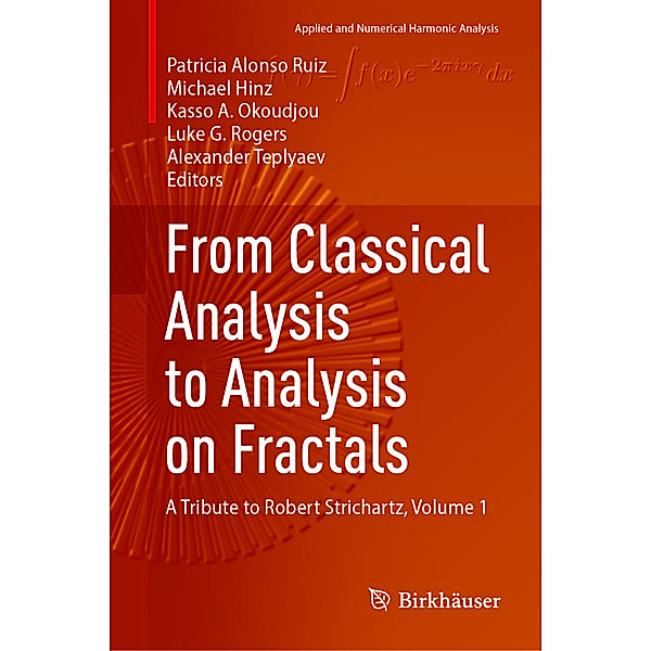From Classical Analysis to Analysis on Fractals