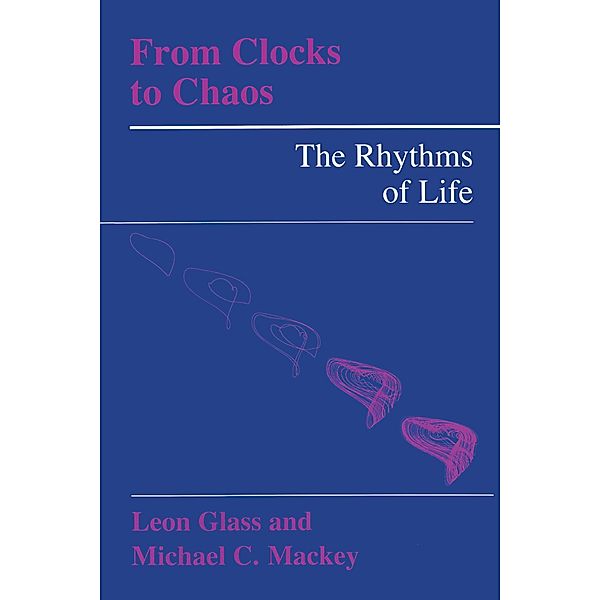 From Clocks to Chaos, Leon Glass, Michael C. Mackey