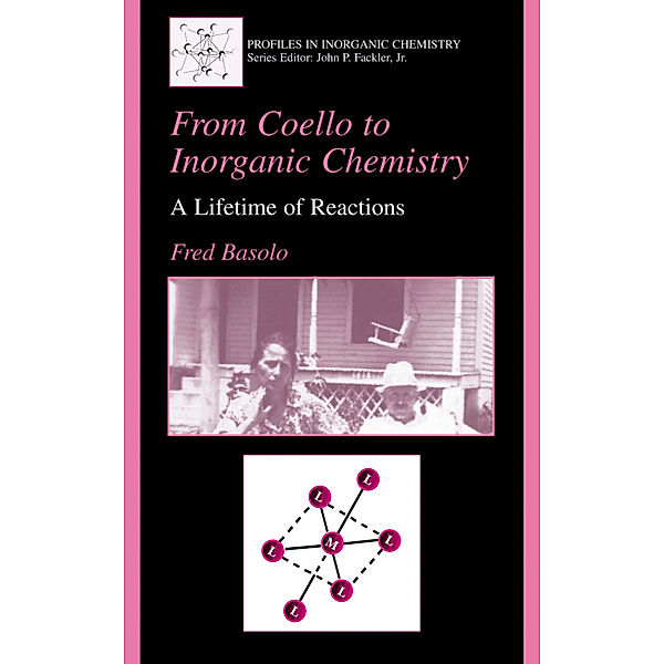 From Coello to Inorganic Chemistry, Fred Basolo