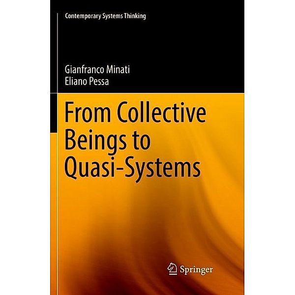 From Collective Beings to Quasi-Systems, Gianfranco Minati, Eliano Pessa