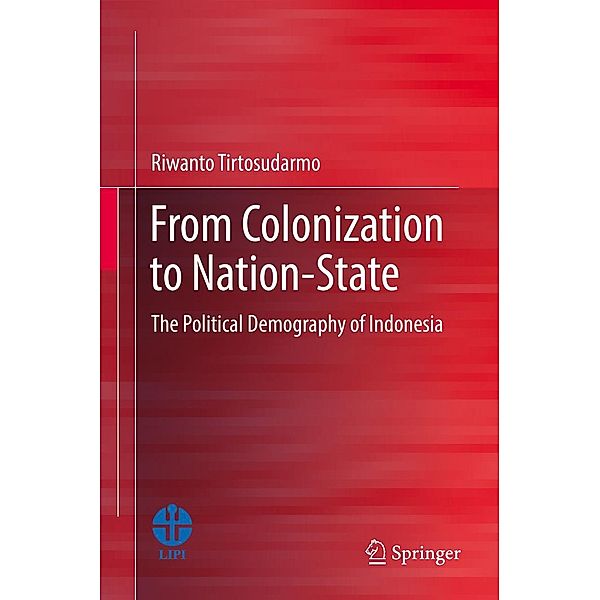 From Colonization to Nation-State, Riwanto Tirtosudarmo