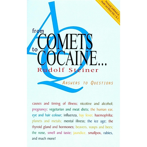 From Comets to Cocaine..., Rudolf Steiner