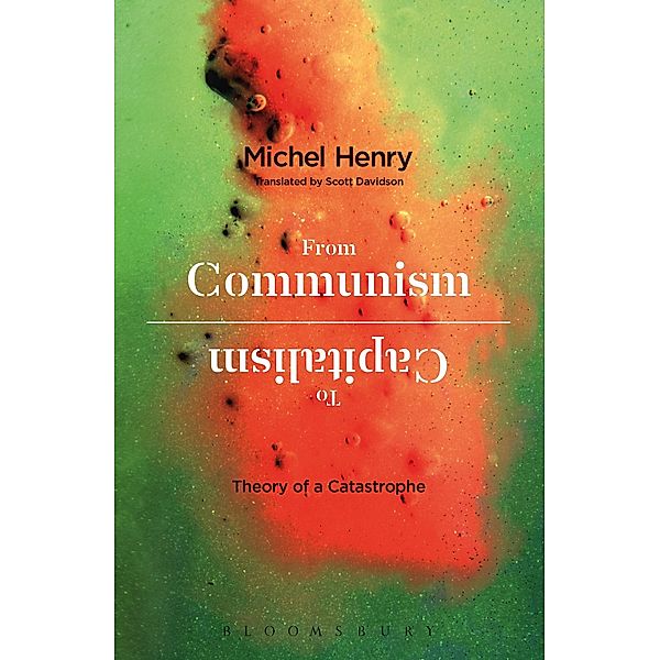 From Communism to Capitalism, Michel Henry