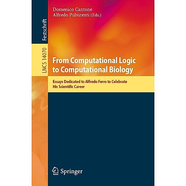 From Computational Logic to Computational Biology / Lecture Notes in Computer Science Bd.14070