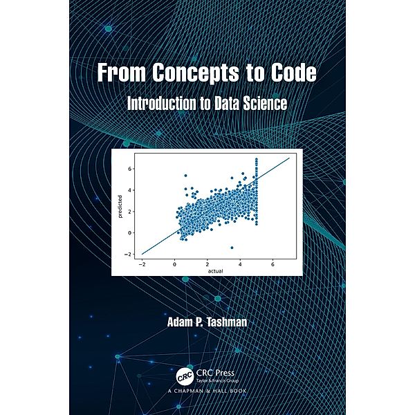 From Concepts to Code, Adam P. Tashman