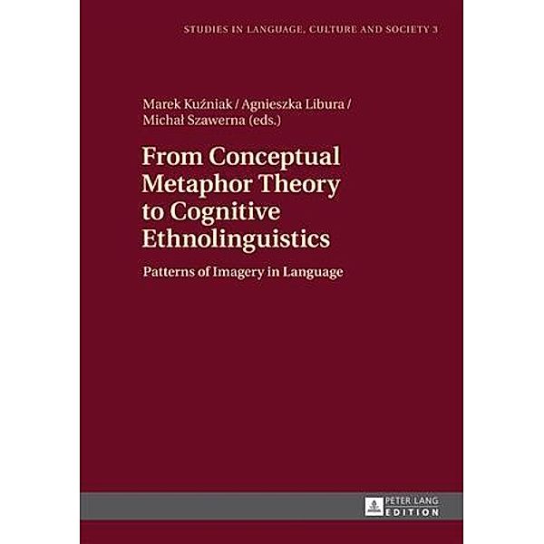 From Conceptual Metaphor Theory to Cognitive Ethnolinguistics