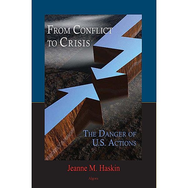 From Conflict to Crisis, Jeanne M Haskin