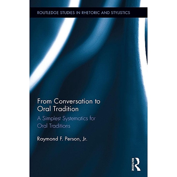 From Conversation to Oral Tradition, Raymond F Person