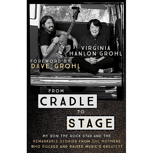 From Cradle to Stage, Virginia Hanlon Grohl