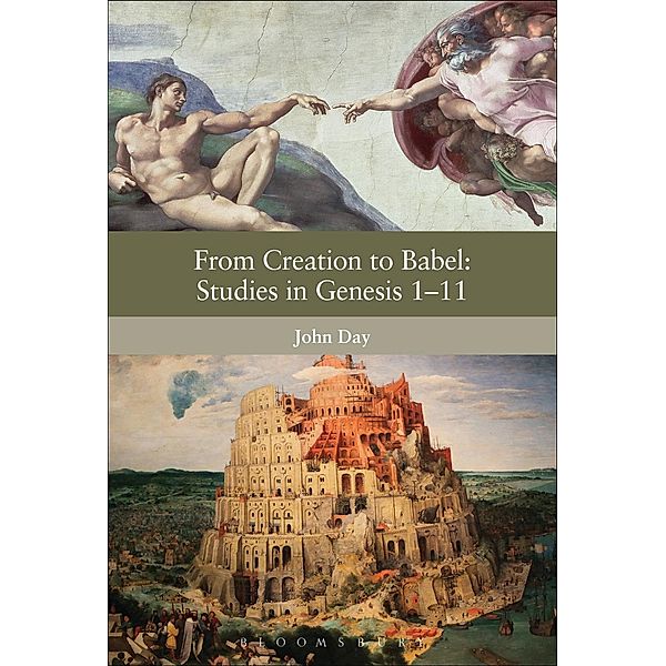 From Creation to Babel: Studies in Genesis 1-11, John Day