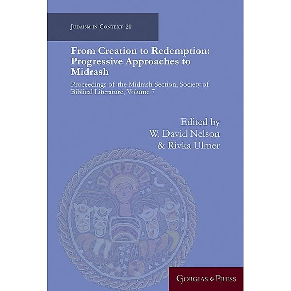 From Creation to Redemption: Progressive Approaches to Midrash