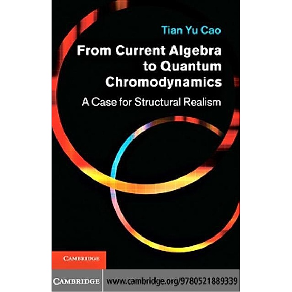 From Current Algebra to Quantum Chromodynamics, Tian Yu Cao