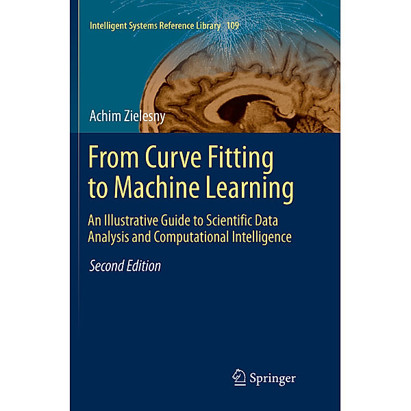 From Curve Fitting to Machine Learning, Achim Zielesny