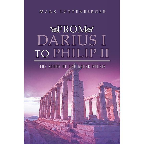 From Darius I to Philip II, Mark Luttenberger