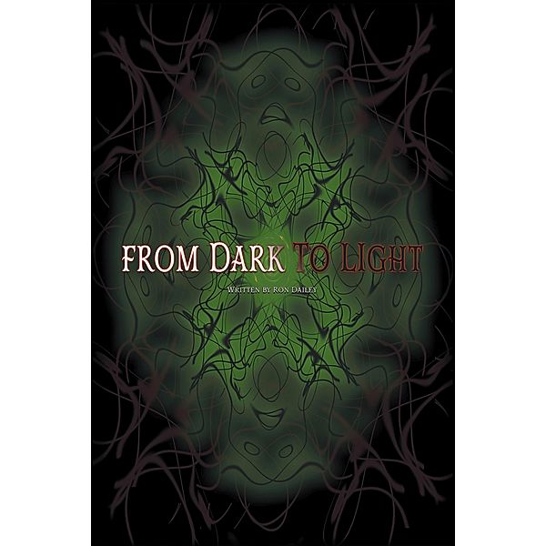 From Dark to Light, Ron Dailey