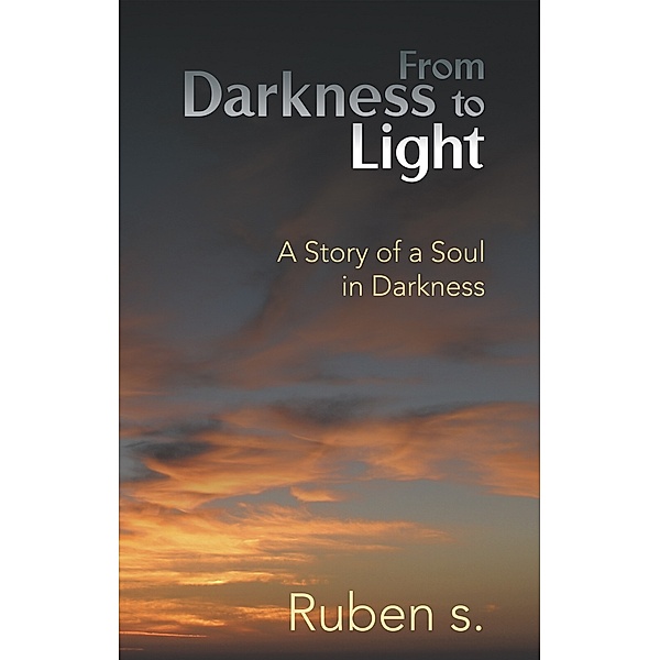From Darkness to Light, Ruben S.
