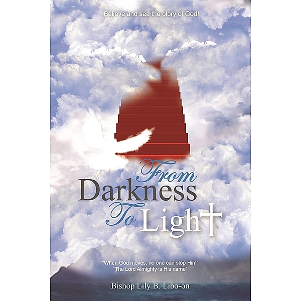 From Darkness To Light, Lily B. Libo-on