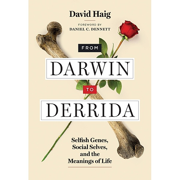 From Darwin to Derrida, David Haig