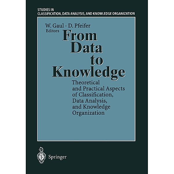 From Data to Knowledge / Studies in Classification, Data Analysis, and Knowledge Organization