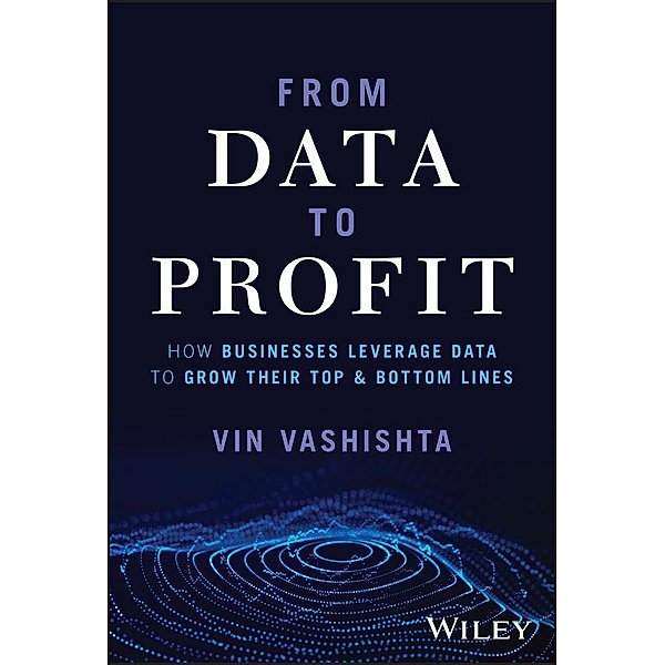From Data To Profit, Vin Vashishta